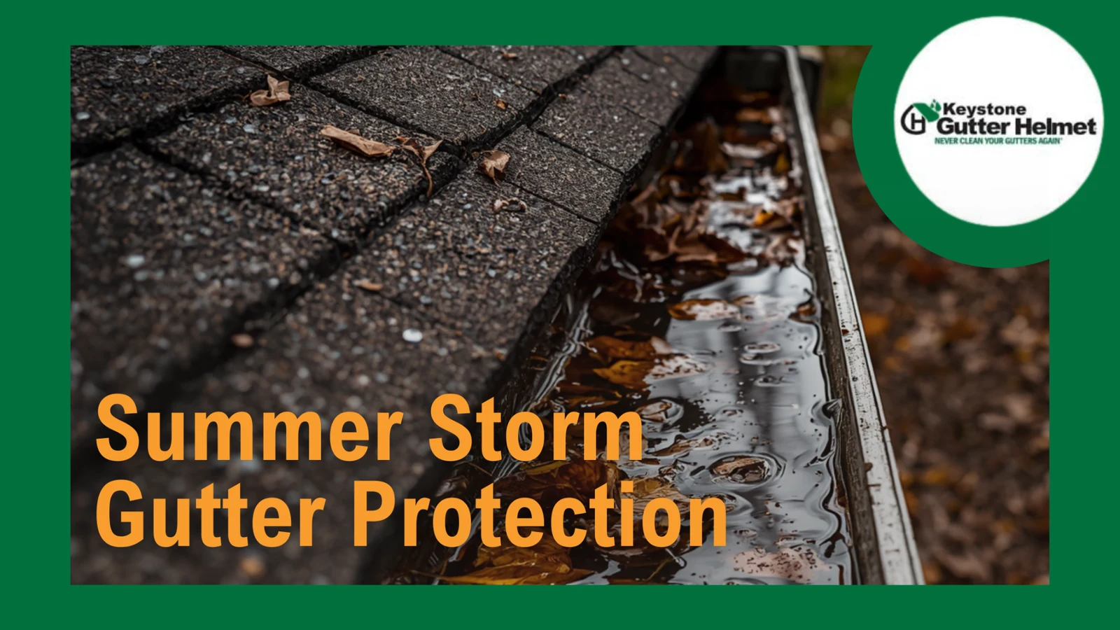 Blog title card: Summer Storm Gutter Protection